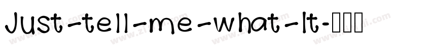 Just tell me what It字体转换